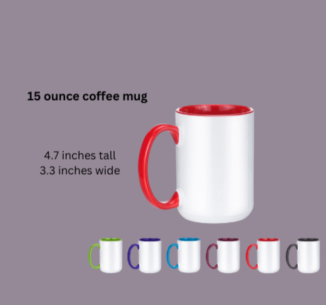 15 Ounce Custom Coffee Mug - Caprice Customz LLC
