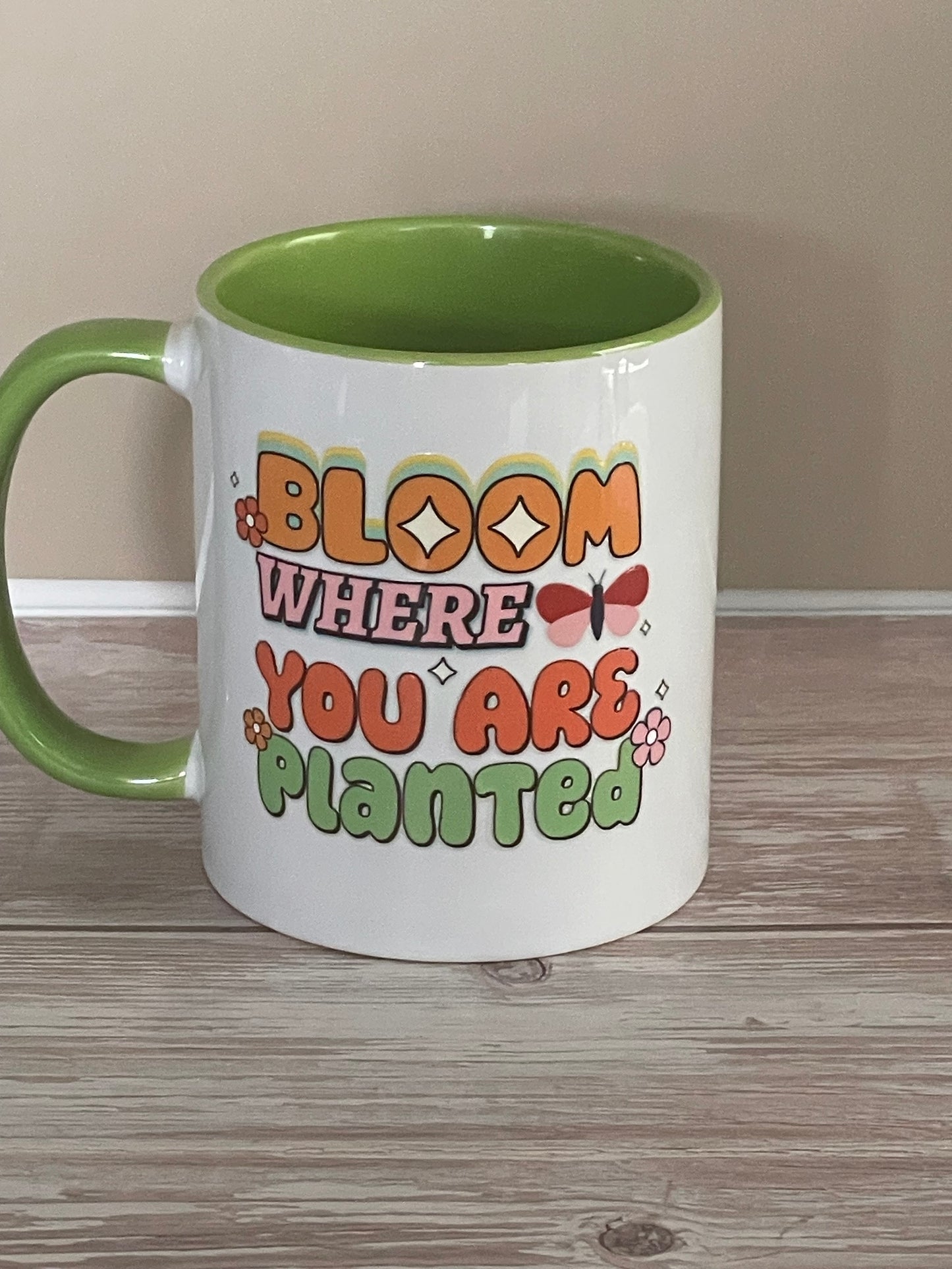 Bloom where you are planted Mug