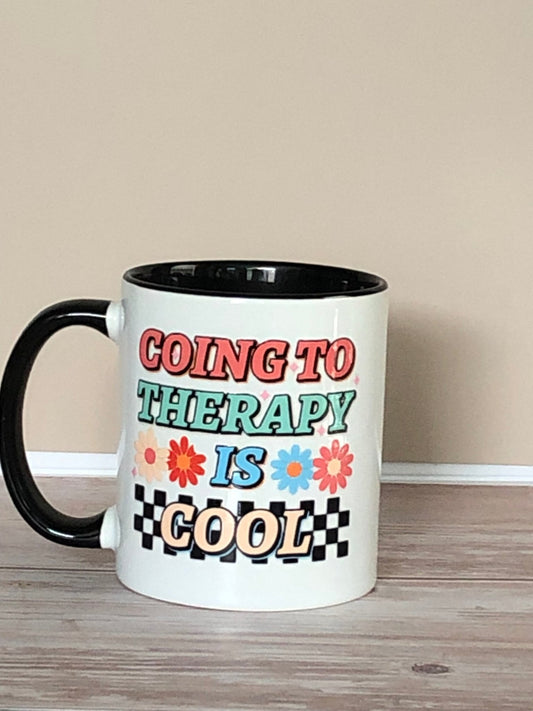 Going to therapy is cool Mug - Caprice Customz LLC