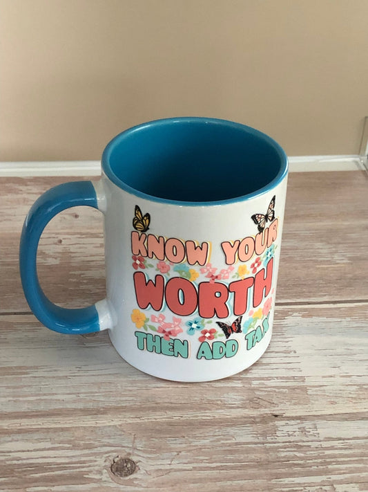 Know your worth Mug - Caprice Customz LLC