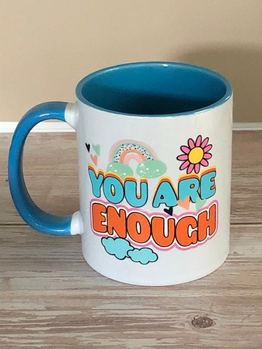 You are enough Mug - Caprice Customz LLC