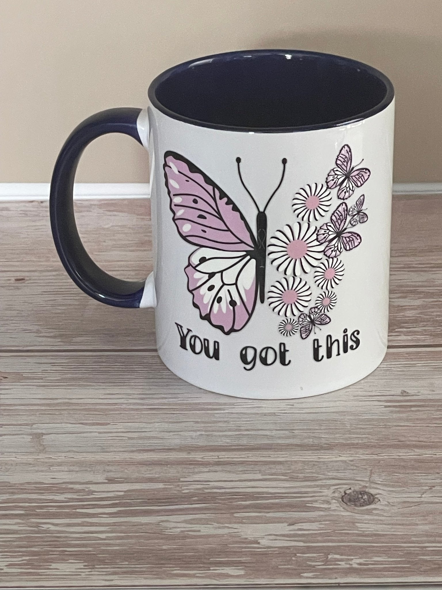You got this mugs - Caprice Customz LLC
